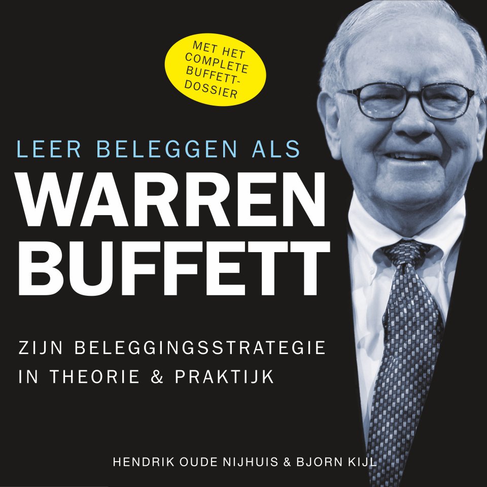 Omslagfoto van Leer beleggen als Warren Buffett: zijn beleggingsstrategie in theorie en praktijk